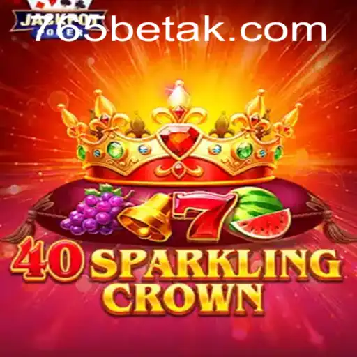 Descubra a Emoção do Jogo 40SparklingCrown no 765bet.com